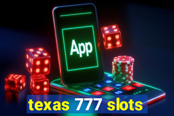 texas 777 slots